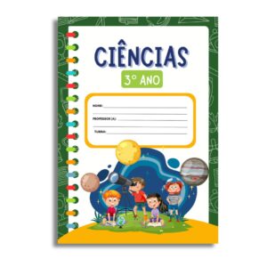 Atividades 3º Ano - Ciências alinhadas à BNCC