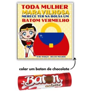 Dia da Mulher - Lembrancinha Mulher Maravilha