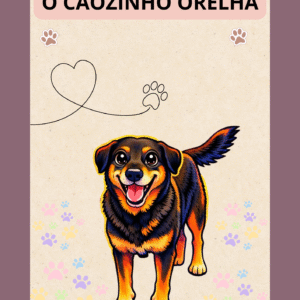 O Cãozinho Orelha – Leitura sobre Empatia e Cuidado com os Animais