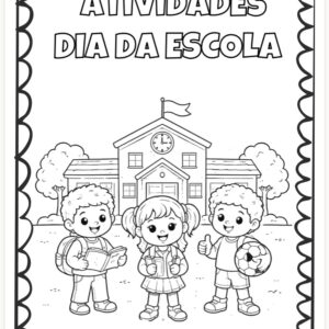 ATIVIDADES DIA DA ESCOLA