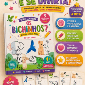 COMPLETE O BICHINHO E DESCUBRA A VOGAL INICIAL