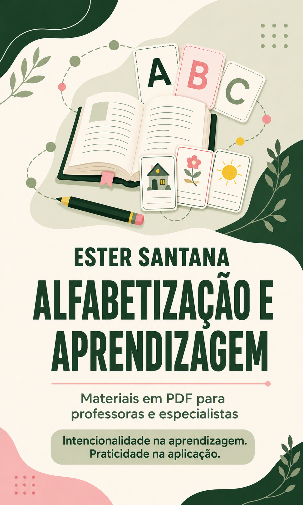 Ester Santana | Alfabetização e Aprendizagem Ester Santana | Alfabetização e Aprendizagem