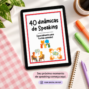 40 Dinâmicas de Speaking